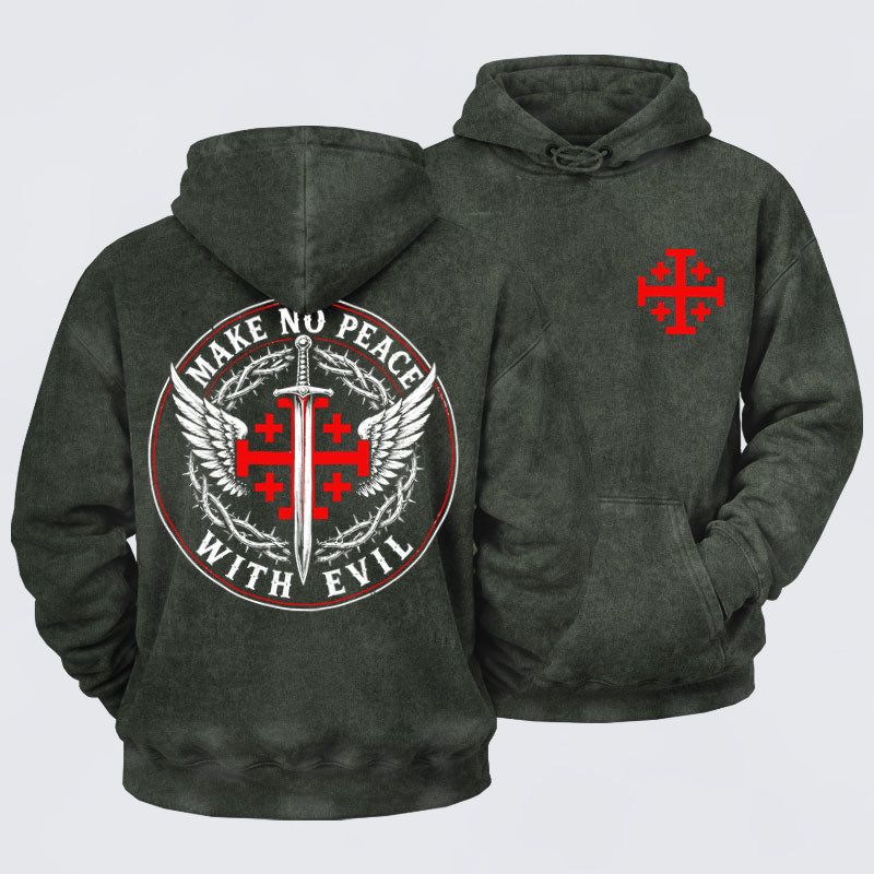 Washed Hoodie  - Make No Peace with Evil  Jerusalem Cross