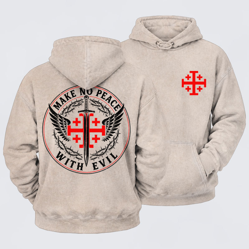 Washed Hoodie  - Make No Peace with Evil  Jerusalem Cross