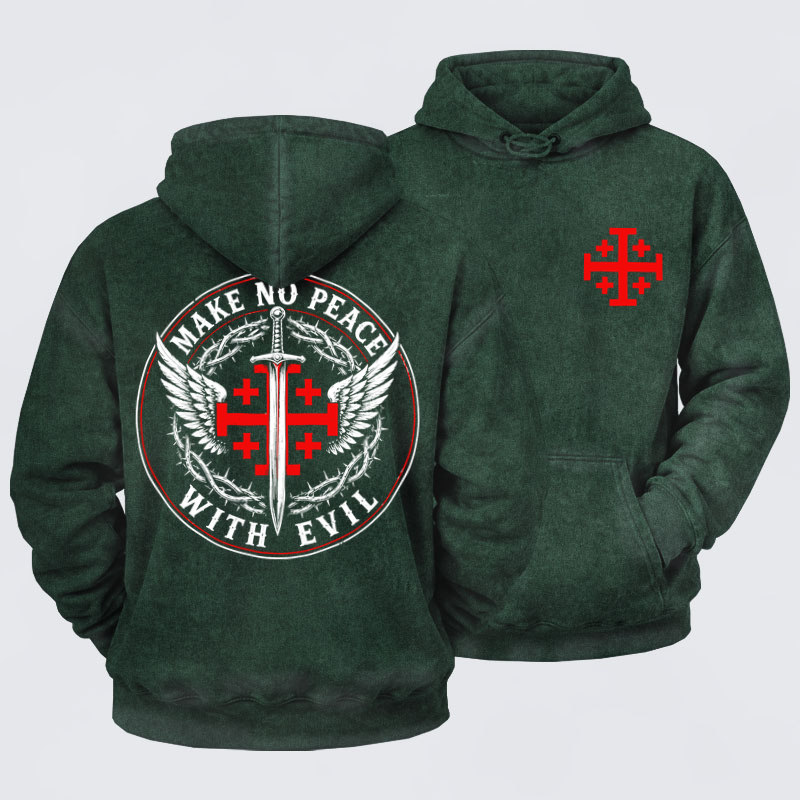 Washed Hoodie  - Make No Peace with Evil  Jerusalem Cross