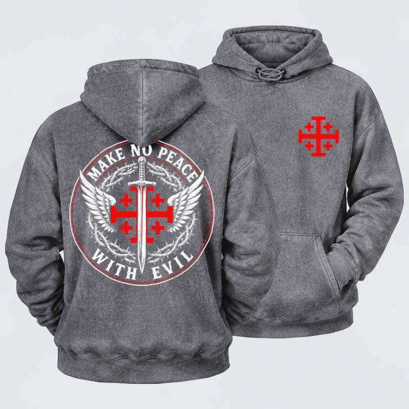 Washed Hoodie  - Make No Peace with Evil  Jerusalem Cross
