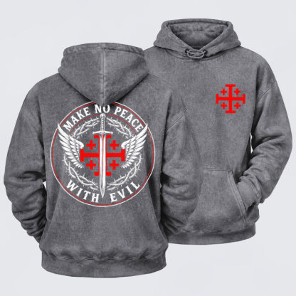 Washed Hoodie  - Make No Peace with Evil  Jerusalem Cross