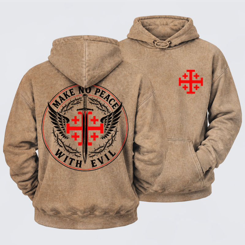 Washed Hoodie  - Make No Peace with Evil  Jerusalem Cross