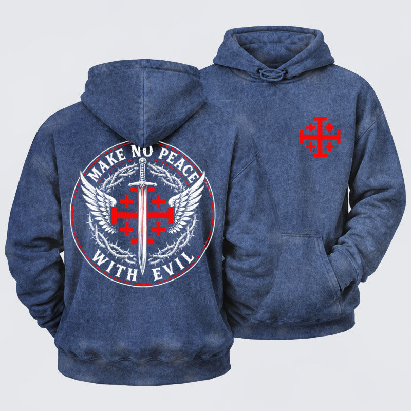 Washed Hoodie  - Make No Peace with Evil  Jerusalem Cross