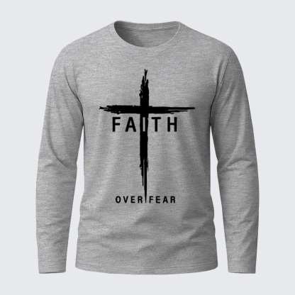 Faith Over Fear Cross Jesus God  Christian Cotton Long Sleeve T-Shirt