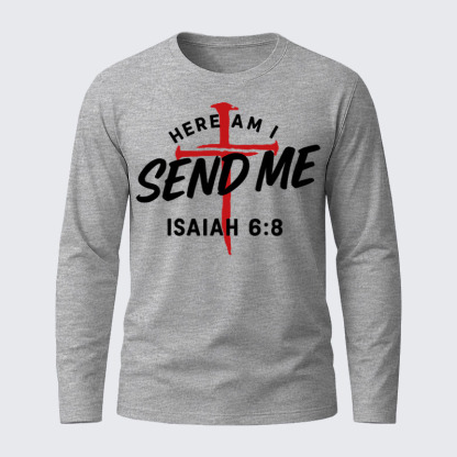 Here Am I Send Me Jesus God Christian Cotton Long Sleeve T-Shirt