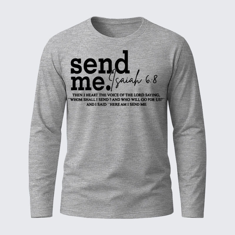 Send Me Isaiah 6:8 Jesus God Christian Cotton Long Sleeve T-Shirt