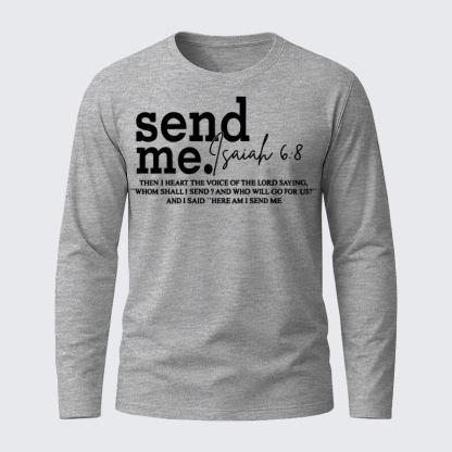 Send Me Isaiah 6:8 Jesus God Christian Cotton Long Sleeve T-Shirt