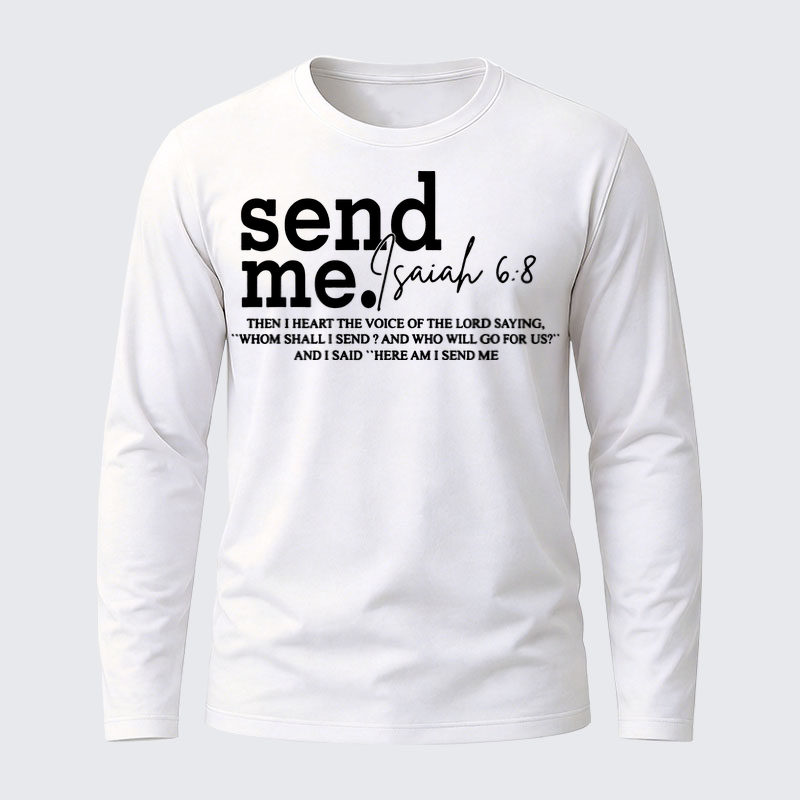 Send Me Isaiah 6:8 Jesus God Christian Cotton Long Sleeve T-Shirt