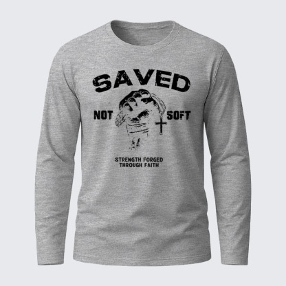 Saved Not Soft  Jesus God Christian Cotton Long Sleeve T-Shirt