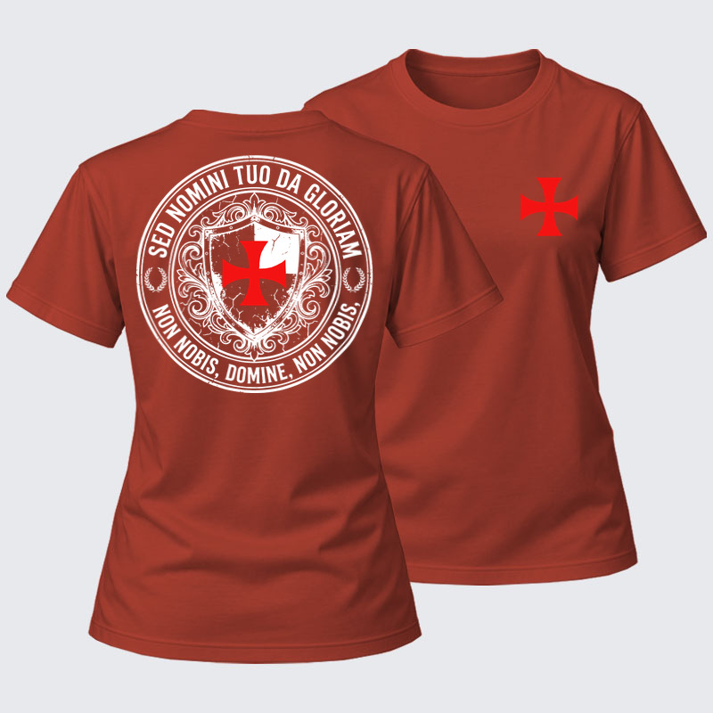 Women's T-shirts   - Non Nobis Domine, Non Nobis, Sed Nomini Tuo Da Gloriam