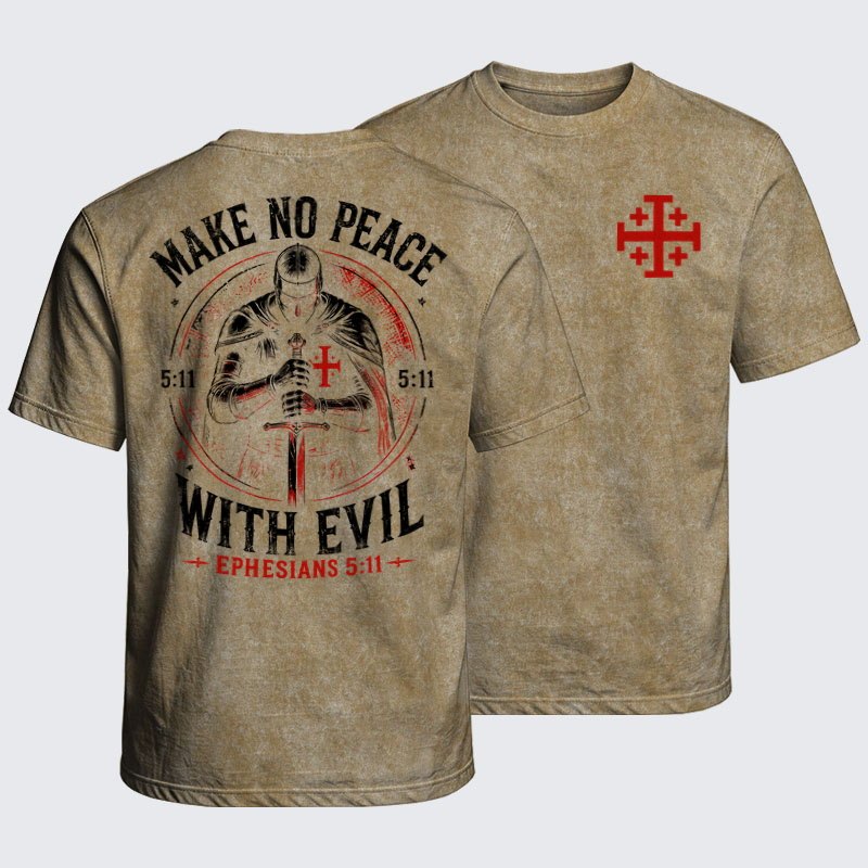 Washed T-Shirt - Make No Peace with Evil Knight Templar Jerusalem Cross