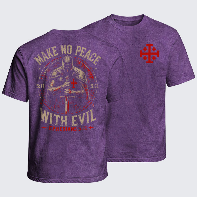Washed T-Shirt - Make No Peace with Evil Knight Templar Jerusalem Cross