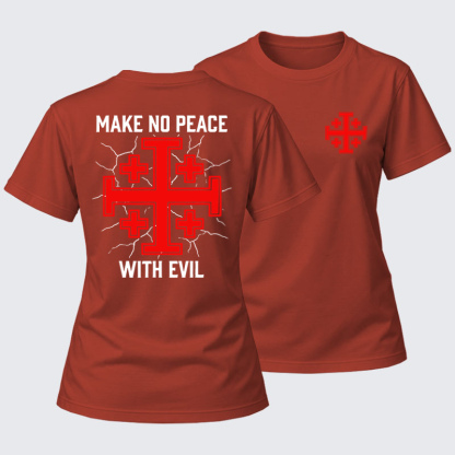 Women's T-shirts   -  Make No Peace with Evil Knight Templar Jerusalem Cross