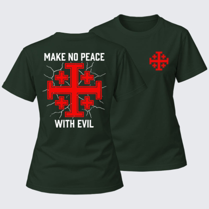 Women's T-shirts   -  Make No Peace with Evil Knight Templar Jerusalem Cross