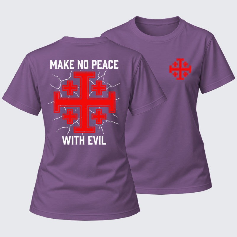 Women's T-shirts   -  Make No Peace with Evil Knight Templar Jerusalem Cross