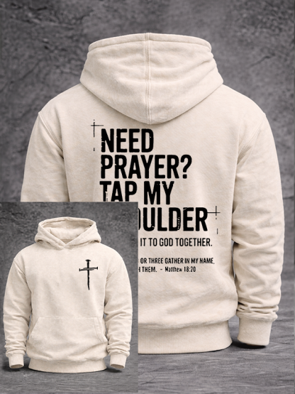Need Prayer Tap My Shoulder Jesus God Christian Washed Hoodie