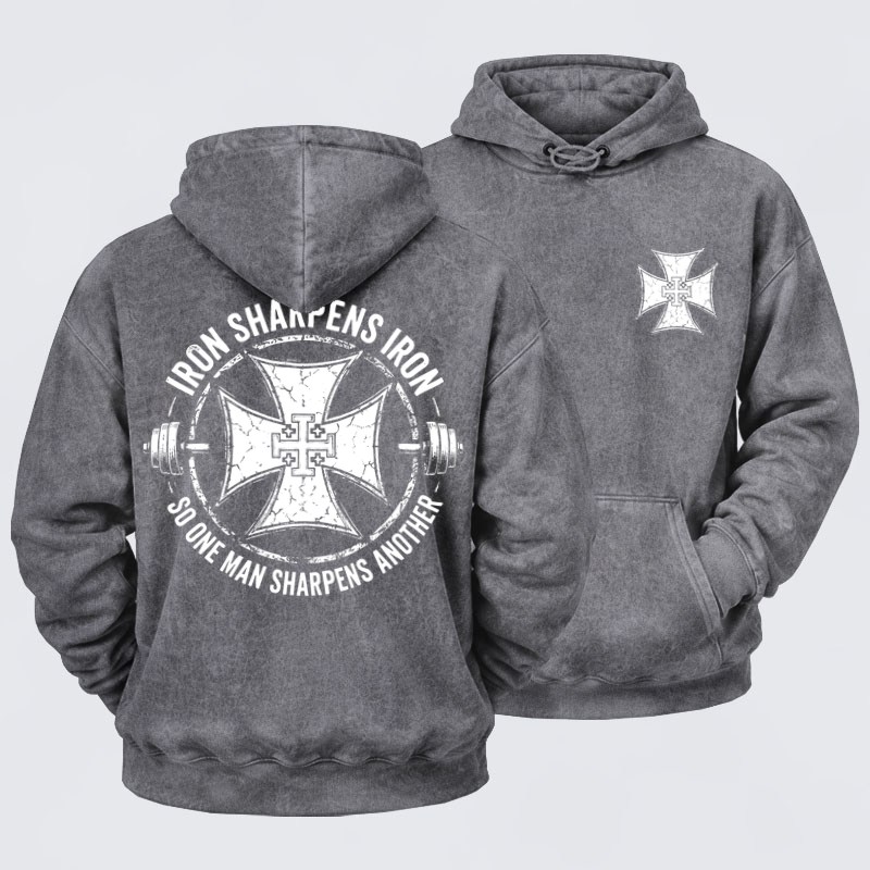 Washed Hoodie   -  Iron Sharpens Iron So One Man Sharpens Another