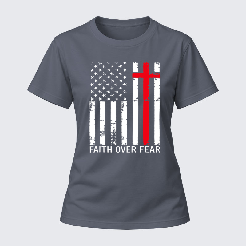 Women's T-shirts –Faith Over Fear Flag