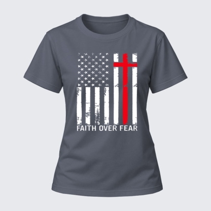 Women's T-shirts –Faith Over Fear Flag