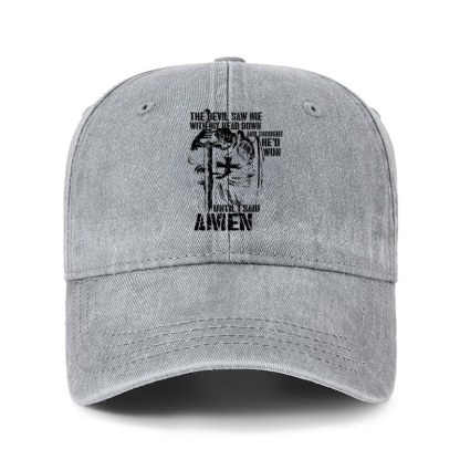 Heritage Washed Cap - The Devil Saw Me with My Head Down and Thought He'd Won Until I Said Amen