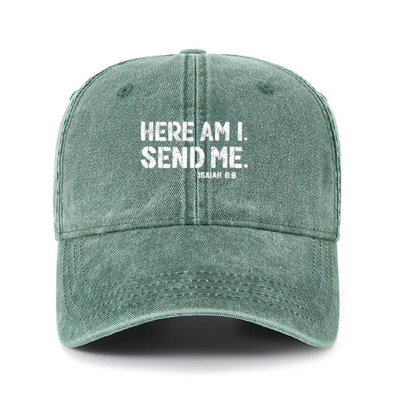 Heritage Washed Cap - Here Am I. Send Me. Isaiah 6:8   
