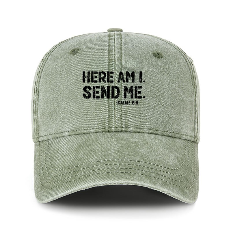 Heritage Washed Cap - Here Am I. Send Me. Isaiah 6:8   