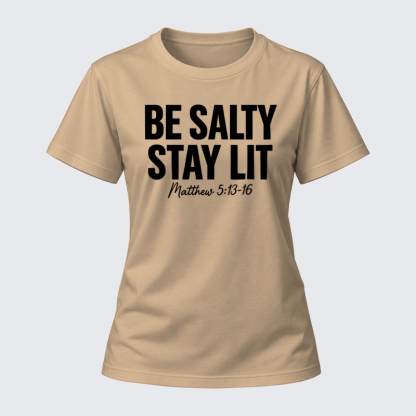 Women's T-shirts –Be Salty Stay Lit