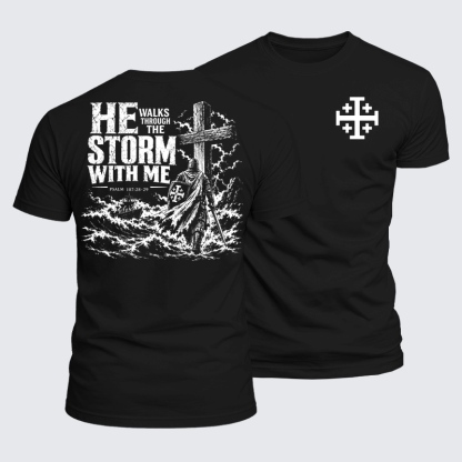 Luxe Mercerized Cotton Tee - He Walks Through The Storm With Me
