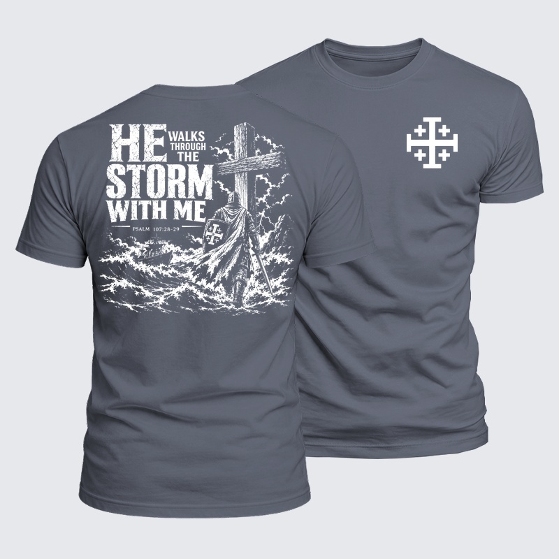 Luxe Mercerized Cotton Tee - He Walks Through The Storm With Me