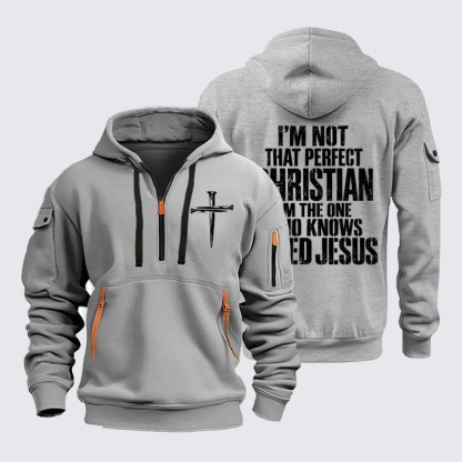 Zipper Hoodies –I’m Not That Perfect Christian – I Need Jesus