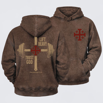 Washed Hoodie  -  Lift Heavy Trust God