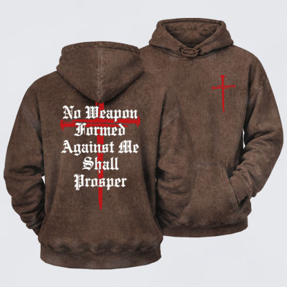 Washed Hoodie   - No Weapon Formed Against Me Shall Prosper   