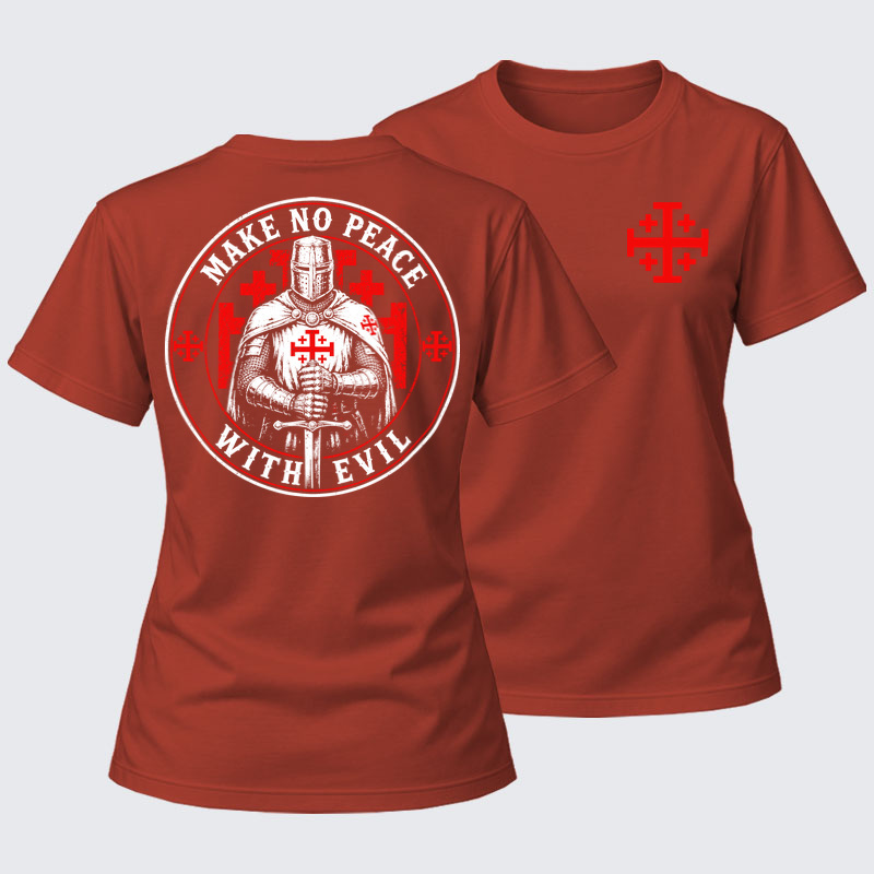 Women's T-shirts   - Make No Peace with Evil Knight Templar Jerusalem Cross