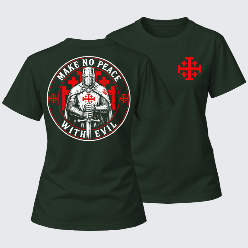 Women's T-shirts   - Make No Peace with Evil Knight Templar Jerusalem Cross