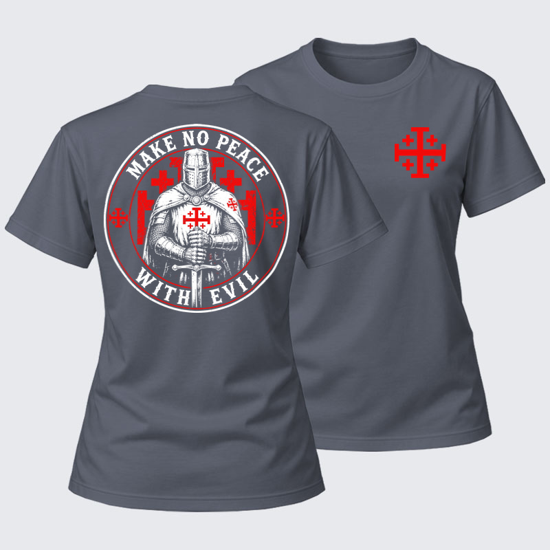 Women's T-shirts   - Make No Peace with Evil Knight Templar Jerusalem Cross