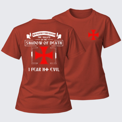 Women's T-shirts   -  Even Though I Walk Through The Valley Of The Shadow Of Death, I Fear No Evil.