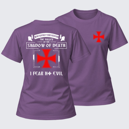 Women's T-shirts   -  Even Though I Walk Through The Valley Of The Shadow Of Death, I Fear No Evil.