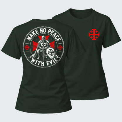 Women's T-shirts    - Make No Peace With Evil 