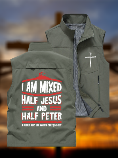 I Am Mixed Half Jesus And Half Peter Jesus God Christian Outdoor Quick-dry Vest