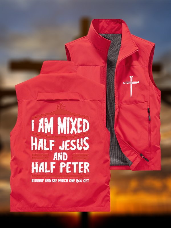 I Am Mixed Half Jesus And Half Peter Jesus God Christian Outdoor Quick-dry Vest