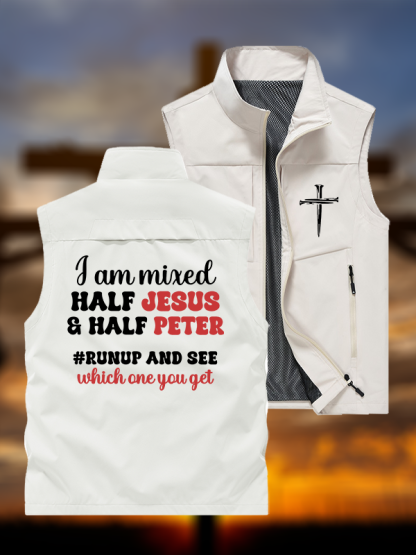 I Am Mixed Half Jesus And Half Peter Jesus God Christian Outdoor Quick-dry Vest