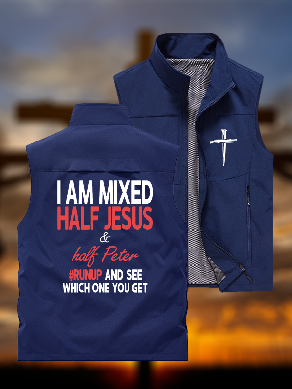 I Am Mixed Half Jesus & Half Peter Jesus God Christian Outdoor Quick-dry Vest