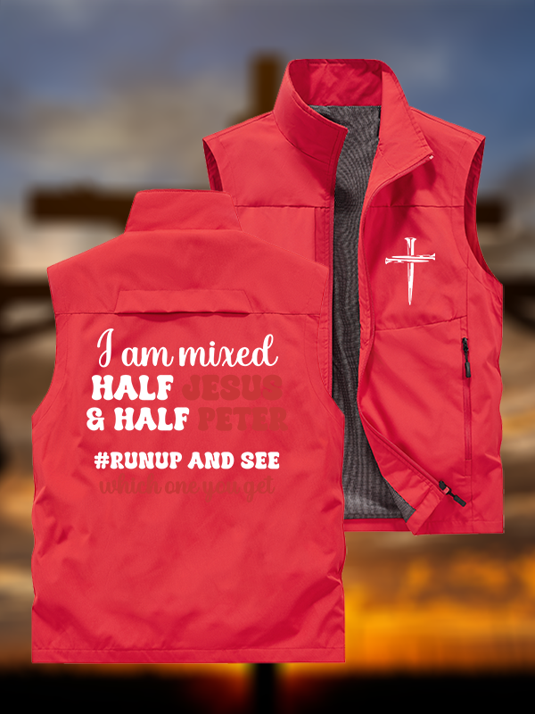I Am Mixed Half Jesus And Half Peter Jesus God Christian Outdoor Quick-dry Vest