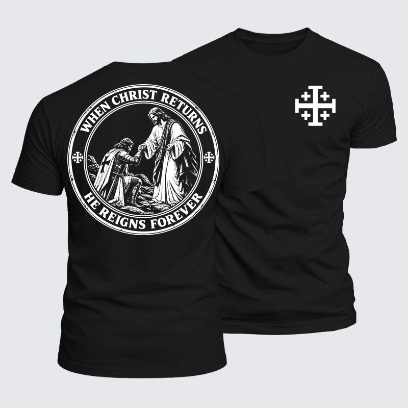 Luxe Mercerized Cotton Tee - When Christ Returns ，He Reigns Forever