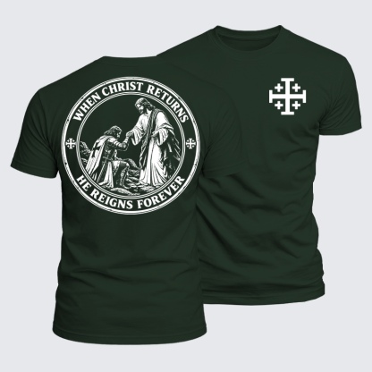 Luxe Mercerized Cotton Tee - When Christ Returns ，He Reigns Forever