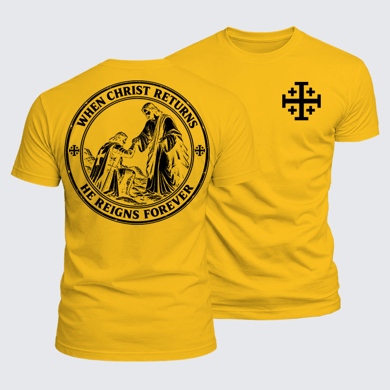 Luxe Mercerized Cotton Tee - When Christ Returns ，He Reigns Forever