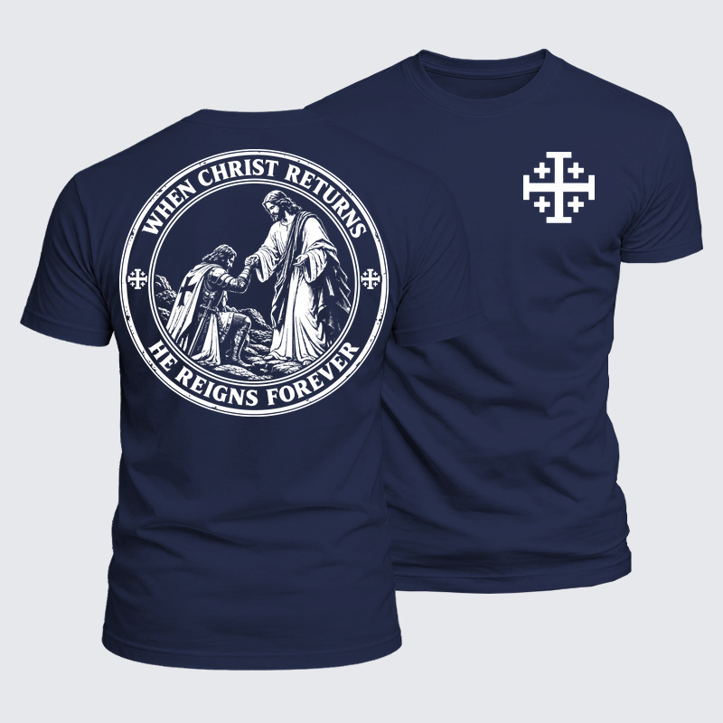 Luxe Mercerized Cotton Tee - When Christ Returns ，He Reigns Forever