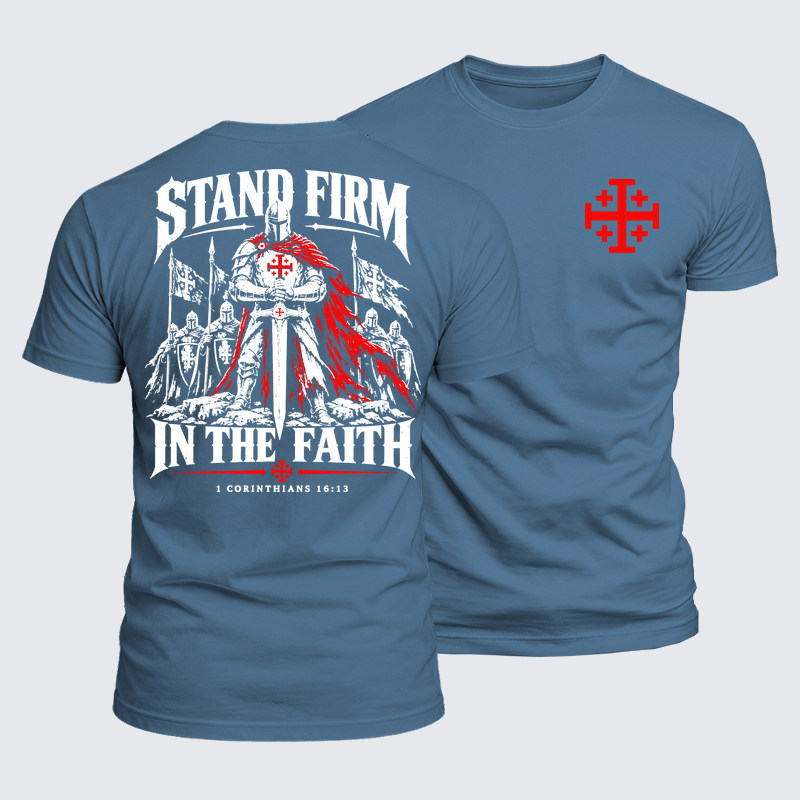 Luxe Mercerized Cotton Tee - Stand Firm In The Faith1 Corinthians 16:13