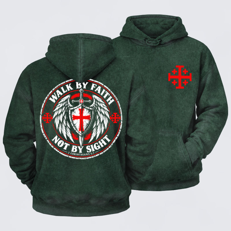 Washed Hoodie   Walk By Faith Not By Sight 2 Corinthians 5:7