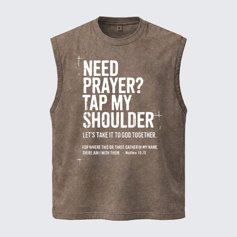 Washed Tanks  - Need Prayer Tap My Shoulder   